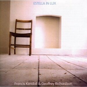Francis Kendall - Estella in Lux  CD